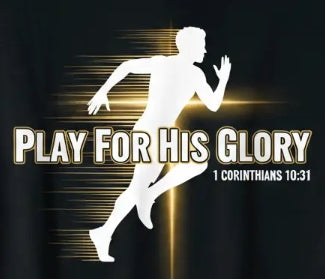 “Play for His Glory” T-Shirt